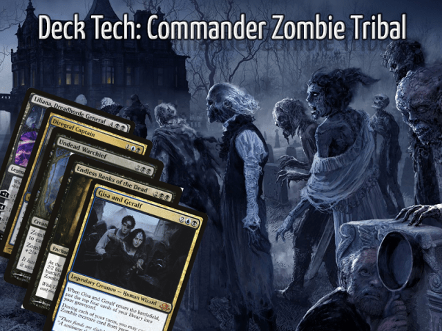 Deck Tech: Commander Zombie Tribal Triad Gaymers Deck Tech: Commander Zombie Tribal Triad Gaymers