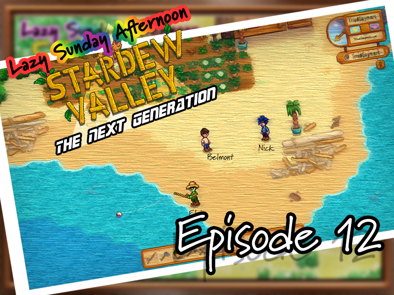 Lazy Sunday Afternoon – Stardew Valley: The Next Generation – Episode 12 – Stream 05.09.2021