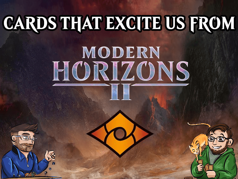 Commons and Uncommons That Excite Me From Modern Horizons 2